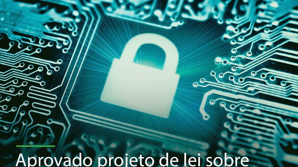Aprovado projeto de lei sobre proteção de dados pessoais
